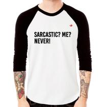 Camiseta Raglan Sarcastic Me Never! Manga 3/4 - Foca na Moda