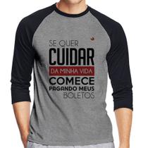 Camiseta Raglan Se quer cuidar da minha vida comece pagando meus boletos Manga 3/4 - Foca na Moda