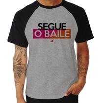 Camiseta Raglan Segue o baile - Foca na Moda