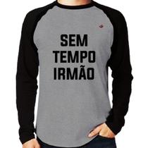 Camiseta Raglan Sem tempo irmão Manga Longa - Foca na Moda