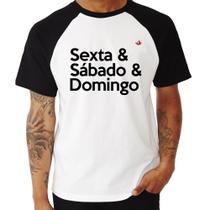Camiseta Raglan Sexta & Sábado & Domingo - Foca na Moda