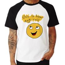 Camiseta Raglan This Is How Eye Roll - Foca na Moda Camiseta Raglan This Is How Eye Roll - Foca na Moda