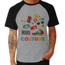 Camiseta Raglan This is my 80's costume - Foca na Moda Camiseta Raglan This is my 80's costume - Foca na Moda