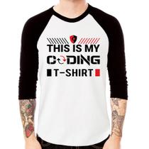 Camiseta Raglan This is my coding t-shirt Manga 3/4 - Foca na Moda