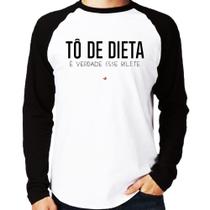 Camiseta Raglan Tô de dieta, é verdade esse bilete Manga Longa - Foca na Moda Camiseta Raglan Tô de dieta, é verdade esse bilete Manga Longa - Foca na Moda