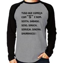 Camiseta Raglan Tudo que começa com S é bom Manga Longa - Foca na Moda