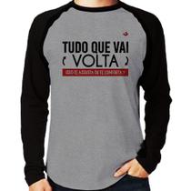 Camiseta Raglan Tudo que vai volta, isso te assusta ou te conforta Manga Longa - Foca na Moda