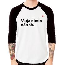 Camiseta Raglan Viaja nimin não sô Manga 3/4 - Foca na Moda