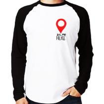 Camiseta Raglan You Are Here Manga Longa - Foca na Moda Camiseta Raglan You Are Here Manga Longa - Foca na Moda
