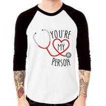 Camiseta Raglan You're My Person Coração Manga 3/4 - Foca na Moda