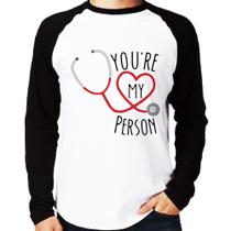 Camiseta Raglan You're My Person Coração Manga Longa - Foca na Moda