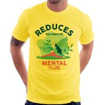 Camiseta Reduces The Paint Of Menthal Health - Foca na Moda
