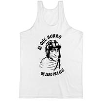 Camiseta Regata Ai que burro dá zero pra ele