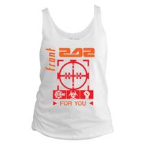 Camiseta regata feminina - Front 242 - For You. Camiseta regata feminina - Front 242 - For You.