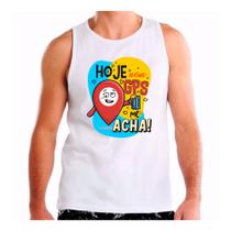 Camiseta regata masculina carnaval abada frase engraçada meme GPS Camiseta regata masculina carnaval abada frase engraçada meme GPS