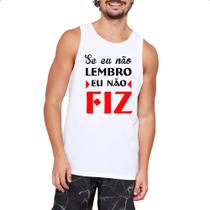 Camiseta Regata Se eu nao lembro