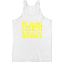 Camiseta Regata Se tudo der certo hoje Amarelo Camiseta Regata Se tudo der certo hoje Amarelo