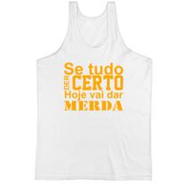 Camiseta Regata Se tudo der certo hoje laranja