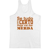 Camiseta Regata Se tudo der certo hoje marrom
