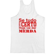 Camiseta Regata Se tudo der certo hoje Vermelho