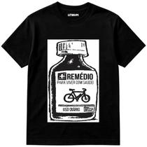 Camiseta + remédio para viver com saúde
