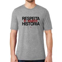 Camiseta Respeita a minha História - Foca na Moda