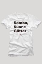 Camiseta Samba Suor E Glitter Reserva