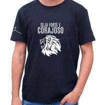 Camiseta Seja Forte e Corajoso Qualidade premium