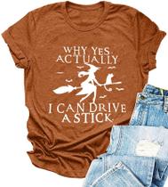 Camiseta Sfyhnopy Halloween Witch Why Yes Actually I can Drive A Stick para mulheres Orange M Camiseta Sfyhnopy Halloween Witch Why Yes Actually I can Drive A Stick para mulheres Orange M