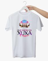 Camiseta Show da Xuxa - 100% algodao Unissex Camiseta Show da Xuxa - 100% algodao Unissex