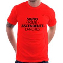 Camiseta Signo: fome - Ascendente: lanches - Foca na Moda