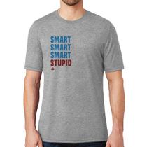 Camiseta Smart Things, Stupid People - Foca na Moda