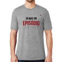 Camiseta Só mais um episódio - Foca na Moda
