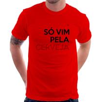 Camiseta Só vim pela cerveja - Foca na Moda