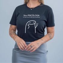 Camiseta Soltinha Estamp Psicologa Surtada Flork Profissão Meme Engraçado