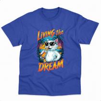 Camiseta Streetwear Gato Bebendo Living The Dream 100% Algodão Camiseta Streetwear Gato Bebendo Living The Dream 100% Algodão