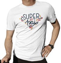 Camiseta Super Pai Masculina Estampa Dia Dos Pais