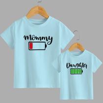 Camiseta T-shirt Mommy Mãe , Daughter Filha Engraçada Bateria Cheia e Vazia Blusinha Presente Dias D
