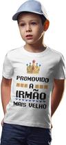 Camiseta T-shirt Promovido a Irmão Mais Velho Infantil Branca
