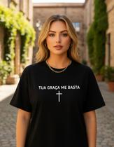 Camiseta T-shirt Tua Graça Me Basta Moda Blusa Cristã Gospel Camiseta T-shirt Tua Graça Me Basta Moda Blusa Cristã Gospel