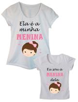 Camiseta Tal Mãe Tal Filha Ela é a Minha Menina Camiseta Tal Mãe Tal Filha Ela é a Minha Menina