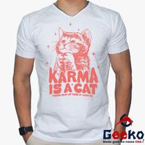 Camiseta Taylor Swift 100% Algodão Karma is a Cat Geeko