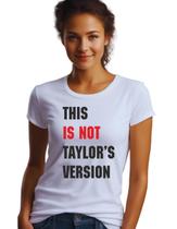 Camiseta Taylor Swift This is not Taylors version M13