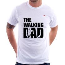 Camiseta The Walking Dad Paródia Meme - Foca na Moda