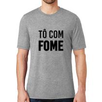 Camiseta Tô com fome - Foca na Moda