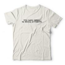 Camiseta Tudo Dando Errado Studio Geek