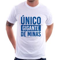 Camiseta Único gigante de Minas - Foca na Moda