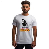 Camiseta Unissex Amostradinho vou fazer sua passagem Camiseta Unissex Amostradinho vou fazer sua passagem