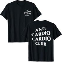 Camiseta Unissex Anti Cardio Gym Academia Camisa Algodão - SEMPRENALUTA