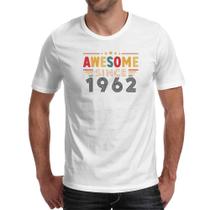 Camiseta Unissex Awesome since 1962